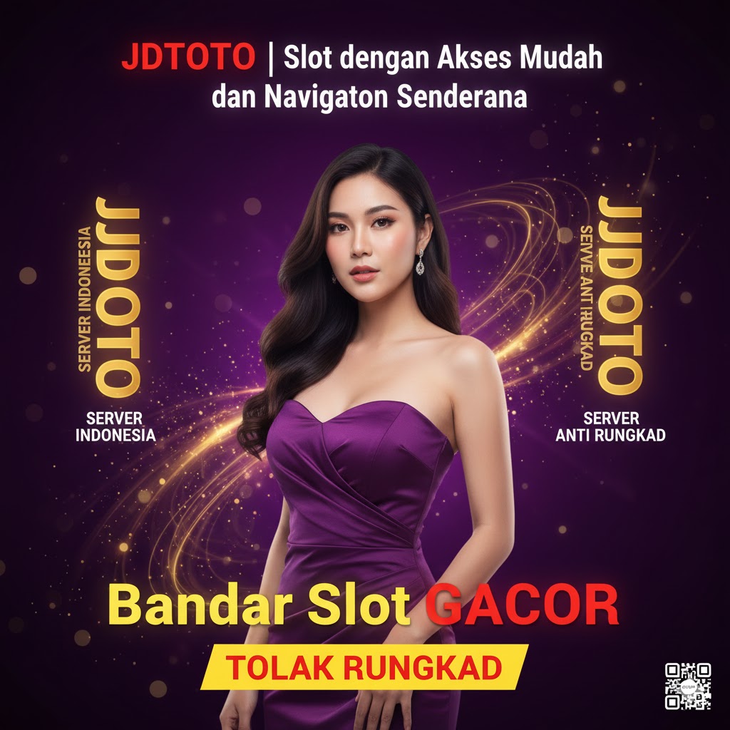 Galeri foto JDTOTO | Slot dengan Akses Mudah dan Navigasi Sederhana di Jakarta